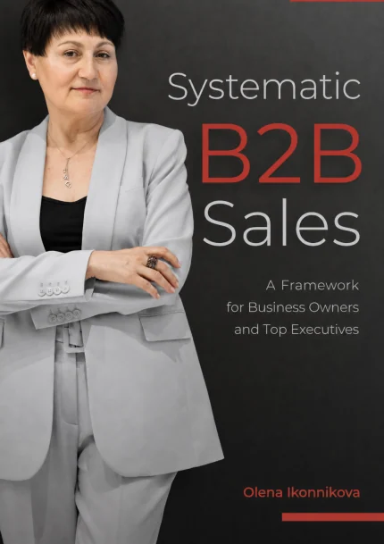 Cover of Systematic B2B Sales by Olena Ikonnikova